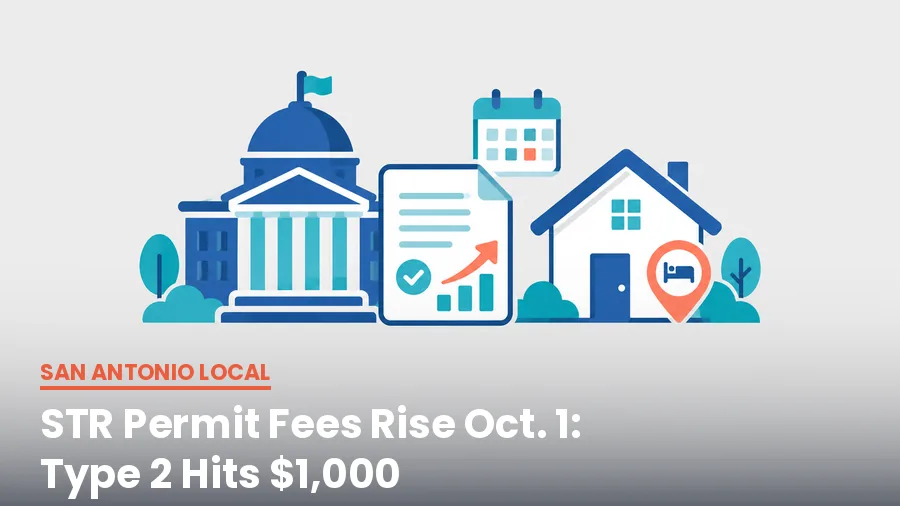 San Antonio development fee increase 2026 — STR permit fee changes for Type 1 and Type 2 short-term rental permits